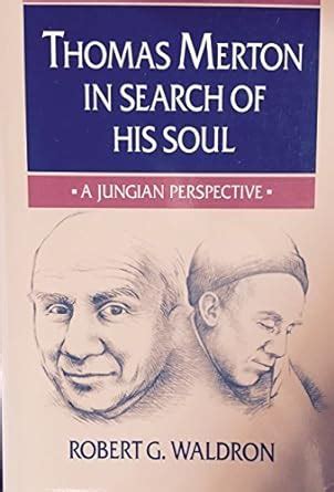 thomas merton in search of his soul a jungian perspective Kindle Editon