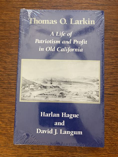 thomas o larkin a life of patriotism and profit in old california PDF