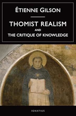 thomist realism and the critique of knowledge Kindle Editon