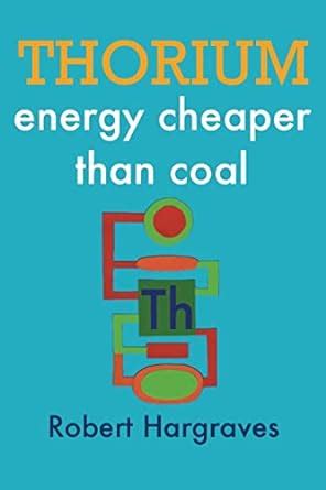 thorium energy cheaper than coal Kindle Editon