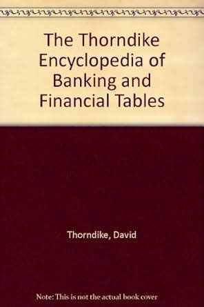 thorndike encyclopedia of banking and financial tables PDF