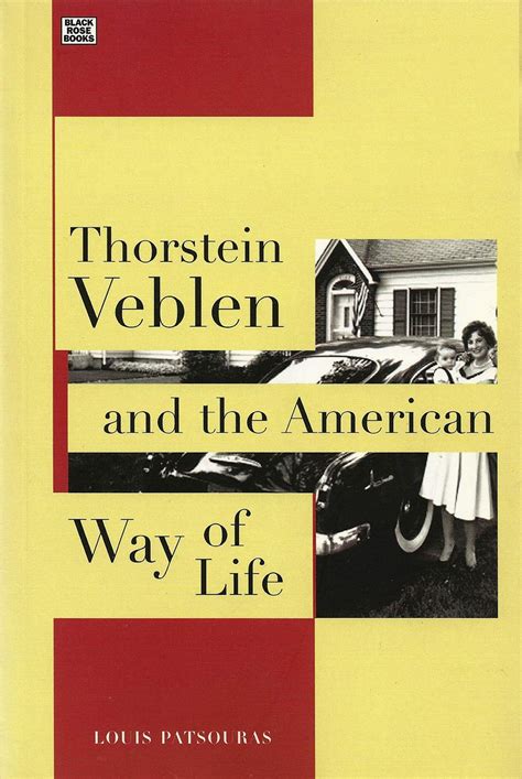 thorstein veblen and the american way of life Reader