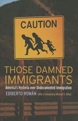 those damned immigrants those damned immigrants Reader