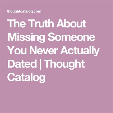 Thought Catalog Getting Over Someone You Never Dated