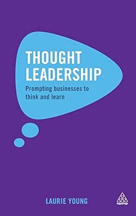 thought leadership prompting businesses to think and learn Kindle Editon