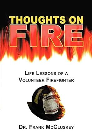 thoughts on fire life lessons of a volunteer firefighter Reader