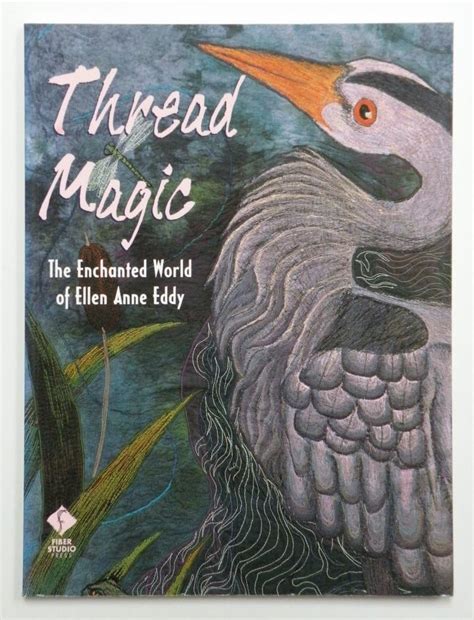 thread magic the enchanted world of ellen anne eddy Epub