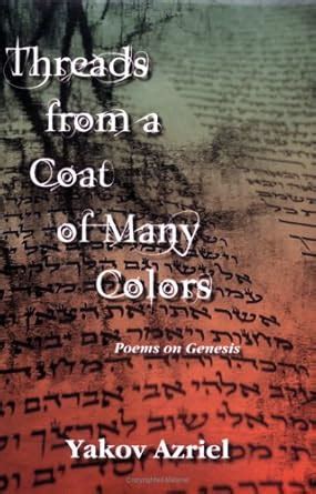 threads from a coat of many colors poems on genesis Kindle Editon