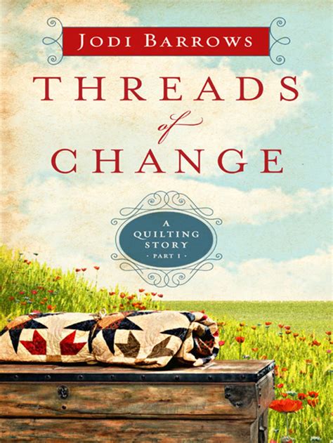 threads of change a quilting story part 1 Kindle Editon