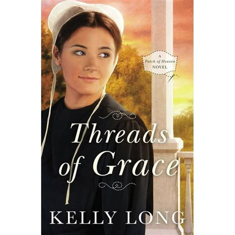 threads of grace a patch of heaven novel Reader