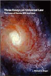 three essays on universal law the laws of karma will and love PDF