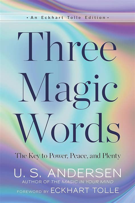 three magic words the key to power peace and plenty Doc