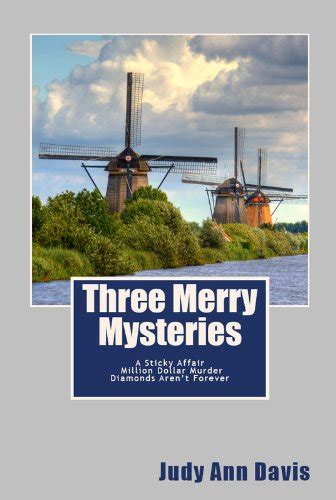 three merry mysteries three short mysteries a sticky affair million dollar murder and diamonds arent forever PDF