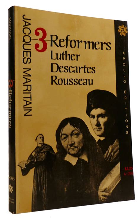 three reformers luther descartes rousseau Doc