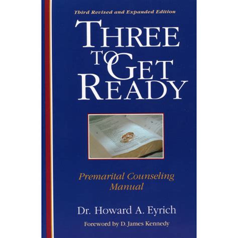 three to get ready a christian premarital counselors manual Reader