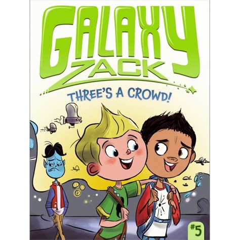 threes a crowd galaxy zack Kindle Editon