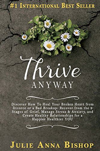 thrive anyway you can heal your broken heart Doc