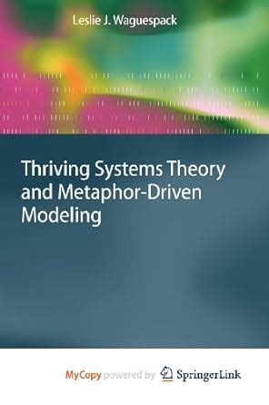 thriving systems theory and metaphor driven modeling Epub