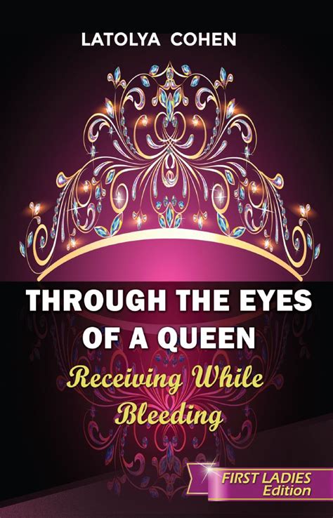 through the eyes of a queen receiving while bleeding Doc