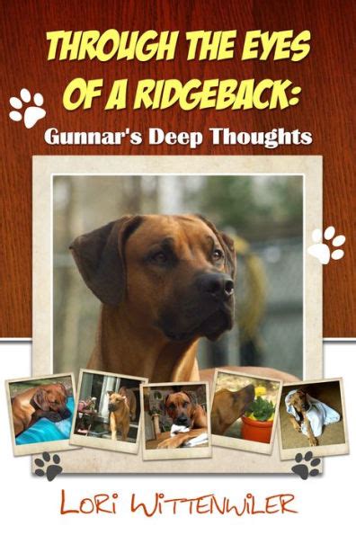 through the eyes of a ridgeback gunnars deep thoughts Doc