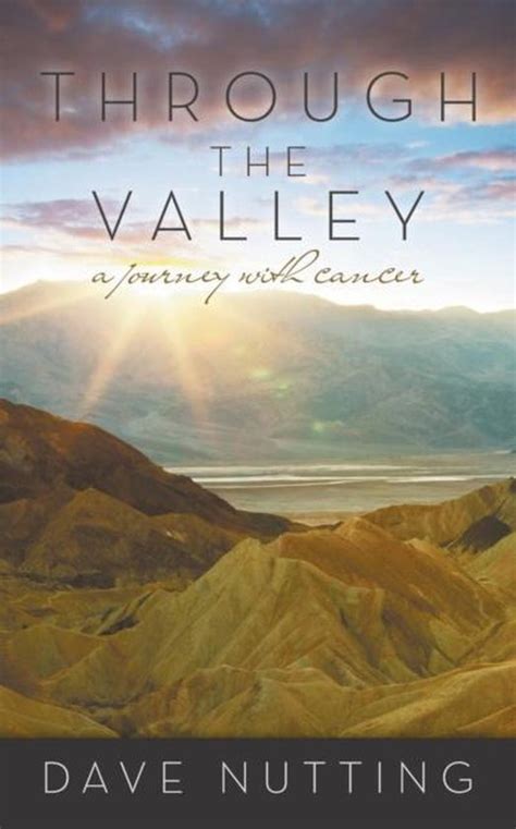 through the valley a journey with cancer Doc