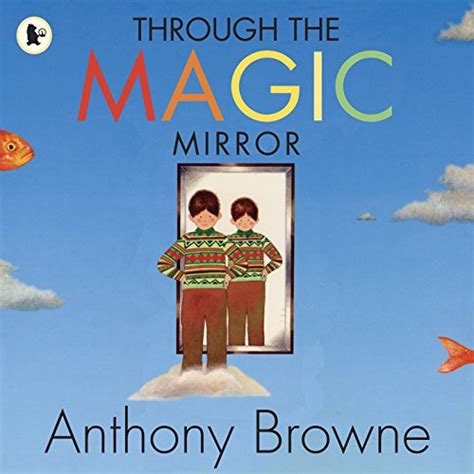 through-the-magic-mirror-anthony-browne-powerpoint Ebook Kindle Editon