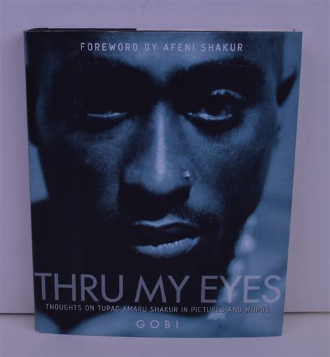 thru my eyes thoughts on tupac amaru shakur in pictures and words Reader