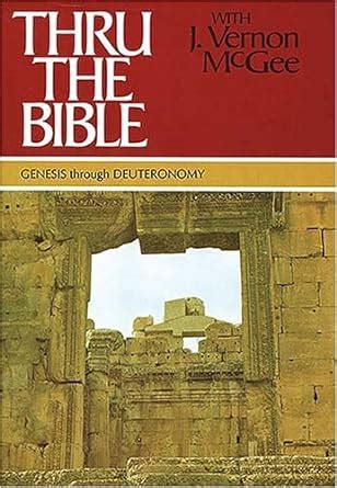 thru the bible with j vernon mcgee vol 1 genesis deuteronomy Doc