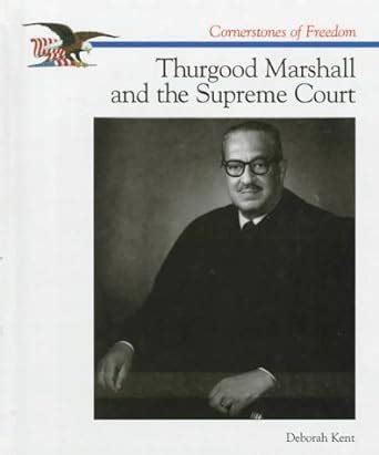 thurgood marshall and supreme cornerstones of freedom Kindle Editon