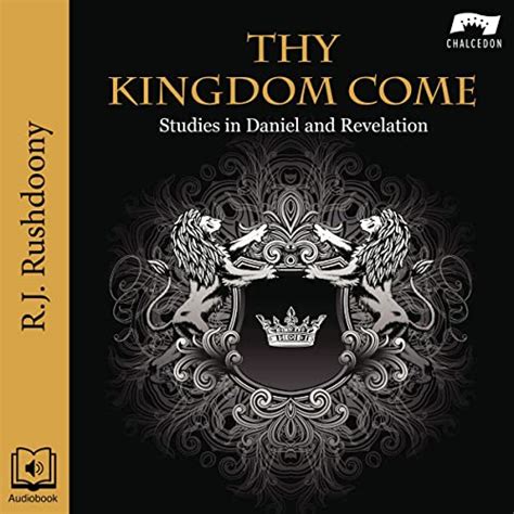 thy kingdom come studies in daniel and revelation PDF