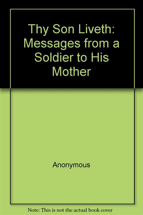 thy son liveth messages from a soldier to his mother Kindle Editon