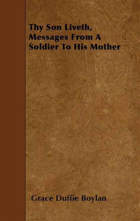 thy son liveth messages from a soldier to his mother Kindle Editon