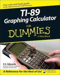 ti 89 graphing calculator for dummies Doc