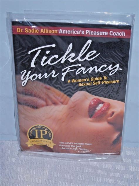tickle your fancy a womans guide to sexual self pleasure Doc