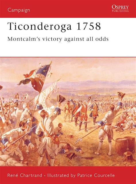 ticonderoga 1758 montcalms victory against all odds campaign Kindle Editon