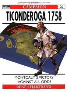 ticonderoga 1758 montcalms victory against all odds campaign Kindle Editon