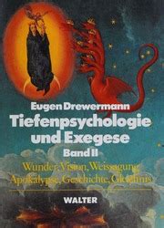 tiefenpsychologie und exegese band ii wunder vision weissagungapokalypse geschichte gleichnis Reader