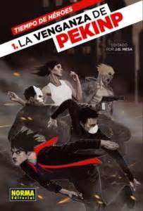 tiempo de heroes 1 la venganza de pekinp Kindle Editon