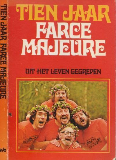 tien jaar farce majeure uit het leven gegrepen PDF