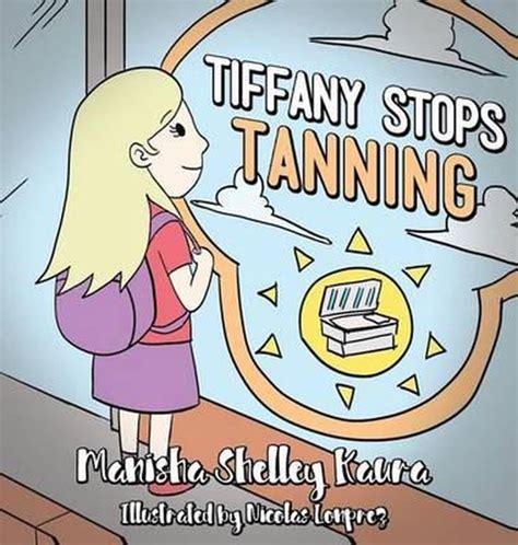 tiffany stops tanning manisha shelley Epub