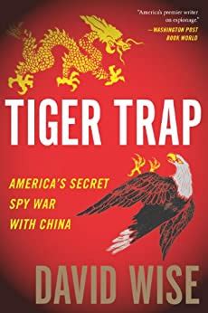 tiger trap americas secret spy war with china Doc