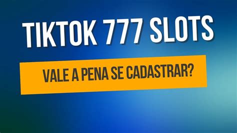 tiktok 777 slots