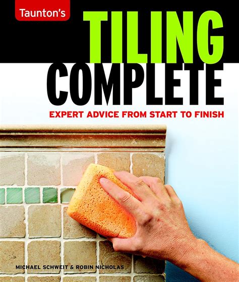 tiling complete expert advice from start to finish Kindle Editon