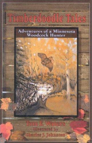 timberdoodle tales adventures of a minnesota woodcock hunter Epub