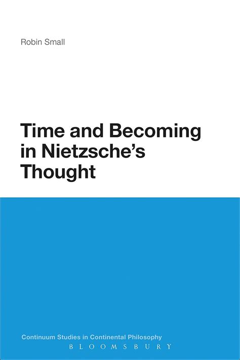 time and becoming in nietzsches thought continuum 2010 pdf Doc
