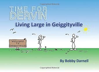 time dervin living large geiggityville Doc