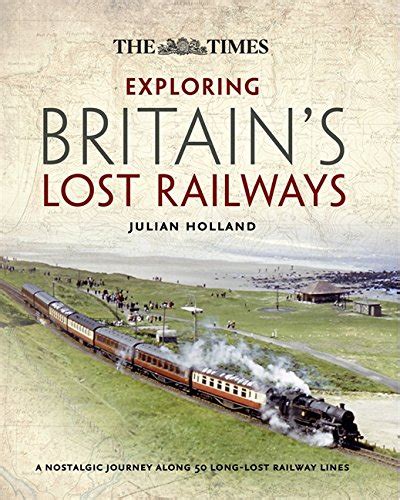time exploring britains lost railways Epub