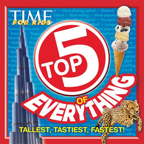 time for kids top 5 of everything tallest tastiest fastest PDF