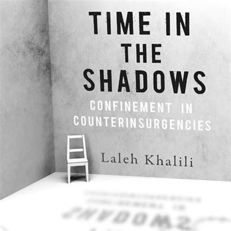 time in the shadows confinement in counterinsurgencies PDF