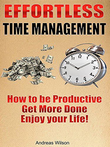 time management effortless time management your effortless guide to get things done in a less time boost productivity Epub